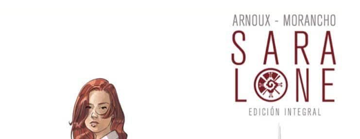 Sara Lone Arnoux Morancho Edición Integral Norma