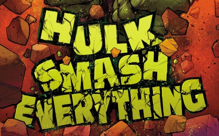 Hulk is preparing to destroy everything in an epic Marvel miniseries